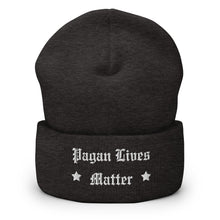 Load image into Gallery viewer, cuffed beanie dark grey, with image phrase "Pagan Lives Matter." background: winter themed, Christmas gifts.