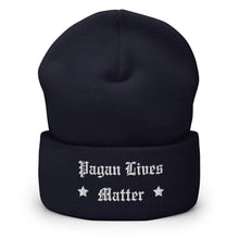 Load image into Gallery viewer, cuffed beanie navy blue, with image phrase "Pagan Lives Matter." background: winter themed, Christmas gifts.