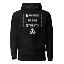 Load image into Gallery viewer, unisex black hoodie, with image phrase "Banshee in the Streets," with image symbol Triskelion. Front View.