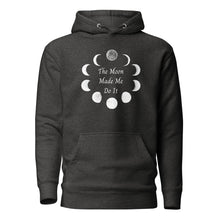 Load image into Gallery viewer, The Moon Made Me Do It - Unisex Hoodie