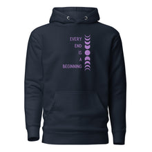 Load image into Gallery viewer, Navy blue unisex hoodie, with pockets, with image phrase: "Every end is a beginning." with image of moon phases, from new moon, to full moon, back to new moon. Front view.