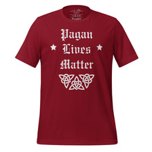 Load image into Gallery viewer, unisex cardinal red t-shirt with image phrase: "Pagan Lives Matter."