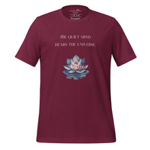 Load image into Gallery viewer, unisex maroon t-shirt, with image phrase: "The quiet mind hears the Universe." Image of watercolor pink and blue lotus flower floating on water.