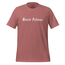 Load image into Gallery viewer, unisex mauve t-shirt, with Image phrase: white text - "Mental Alchemist." Front view.