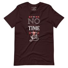 Load image into Gallery viewer, No Time For Hate - Unisex T-Shirt