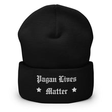 Load image into Gallery viewer, cuffed beanie black, with image phrase &quot;Pagan Lives Matter.&quot; background: winter themed, Christmas gifts.
