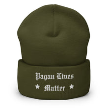 Load image into Gallery viewer, cuffed beanie olive green, with image phrase &quot;Pagan Lives Matter.&quot; background: winter themed, Christmas gifts.
