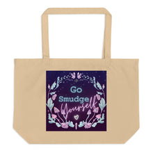 Load image into Gallery viewer, large oyster beige tote bag, certified organic, tote bag. Image design: whimsical mushrooms with eyes, crystals, with text, &quot;Go smudge yourself.&quot;
