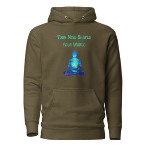 unisex military army green hoodie with image phrase: "Your mind shapes your world." With a green blue watercolor image graphic of a person's silhouette, in pose of meditation. Front view.