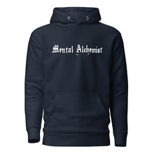 Load image into Gallery viewer, navy blue unisex hoodie, with pockets, with image phrase: &quot;Mental Alchemist.&quot; Front view.
