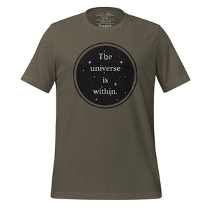 unisex army green t-shirt, with image phrase "The universe is within," enclosed in a black circle and stars.