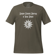 Load image into Gallery viewer, unisex army green t-shirt, with image phrase &quot;Every Ending Births a New Dawn, with image graphic of a tribal sun, with a crescent moon and star within the sun.
