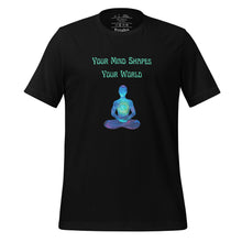 Load image into Gallery viewer, unisex black t-shirt with image phrase: &quot;Your mind shapes your world.&quot; With a green blue watercolor image graphic of a person&#39;s silhouette, in pose of meditation. Front view.
