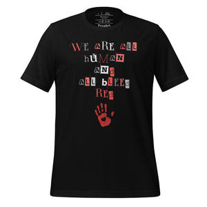 unisex black t-shirt with image phrase: "We are all human and all bleed red." with an image graphic of a red handprint, with a heart in the middle.