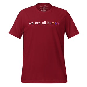 women's cardinal red t-shirt with image phrase: "we are all human."