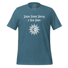 Load image into Gallery viewer, unisex heather deep teal t-shirt, with image phrase &quot;Every Ending Births a New Dawn, with image graphic of a tribal sun, with a crescent moon and star within the sun.
