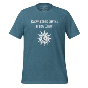 unisex heather deep teal t-shirt, with image phrase "Every Ending Births a New Dawn, with image graphic of a tribal sun, with a crescent moon and star within the sun.