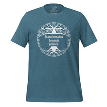 Load image into Gallery viewer, Unisex heather deep teal t-shirt, with image phrase: &quot;Transformation demands patience.&quot; Front view.
