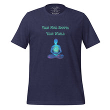 Load image into Gallery viewer, unisex heather midnight navy blue t-shirt with image phrase: &quot;Your mind shapes your world.&quot; With a green blue watercolor image graphic of a person&#39;s silhouette, in pose of meditation. Front view.
