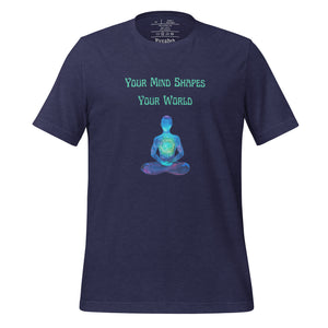 unisex heather midnight navy blue t-shirt with image phrase: "Your mind shapes your world." With a green blue watercolor image graphic of a person's silhouette, in pose of meditation. Front view.