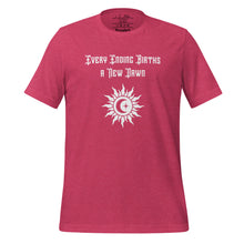 Load image into Gallery viewer, unisex heather raspberry pink t-shirt, with image phrase &quot;Every Ending Births a New Dawn, with image graphic of a tribal sun, with a crescent moon and star within the sun.
