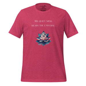 unisex heather raspberry pink t-shirt, with image phrase: "The quiet mind hears the Universe." Image of watercolor pink and blue lotus flower floating on water.