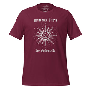 Unisex maroon t-shirt with Image Design: Text "Honor your truth, Live authentically," with center image of sun, eye in center of sun, moon in the eye's iris, stars all around.