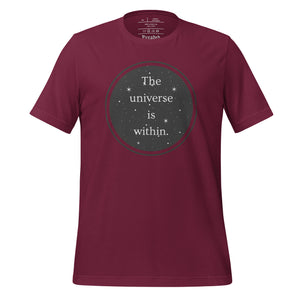 unisex maroon t-shirt, with image phrase "The universe is within," enclosed in a black circle and stars.