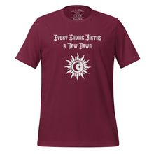 Load image into Gallery viewer, unisex maroon t-shirt, with image phrase &quot;Every Ending Births a New Dawn, with image graphic of a tribal sun, with a crescent moon and star within the sun.
