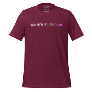 women's maroon t-shirt with image phrase: "we are all human."