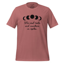 Load image into Gallery viewer, unisex mauve t-shirt, with image of black celestial moon phases, with star cut outs, and image phrase &quot;The soul rests and awakens in cycles.&quot; Front view.
