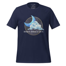 Load image into Gallery viewer, unisex navy blue t-shirt with image phrase: &quot;Dream it. Believe it. Live it.&quot; Set on top of a circle of a night sky, moon crescent, cloud. Front view.
