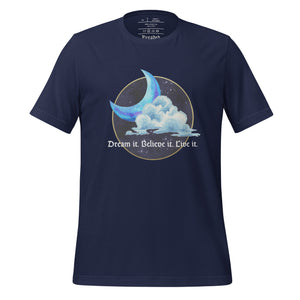 unisex navy blue t-shirt with image phrase: "Dream it. Believe it. Live it." Set on top of a circle of a night sky, moon crescent, cloud. Front view.