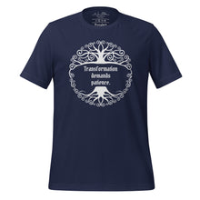 Load image into Gallery viewer, Unisex navy blue t-shirt, with image phrase: &quot;Transformation demands patience.&quot; Front view.
