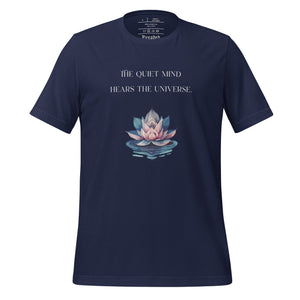 unisex navy blue t-shirt, with image phrase: "The quiet mind hears the Universe." Image of watercolor pink and blue lotus flower floating on water.