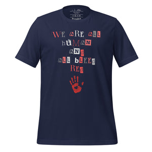 unisex navy blue t-shirt with image phrase: "We are all human and all bleed red." with an image graphic of a red handprint, with a heart in the middle.