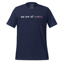 Load image into Gallery viewer, women&#39;s navy blue t-shirt with image phrase: &quot;we are all human.&quot;
