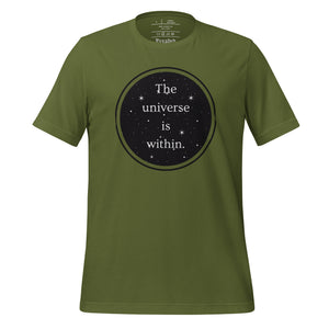 unisex olive green t-shirt, with image phrase "The universe is within," enclosed in a black circle and stars.