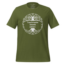 Load image into Gallery viewer, Unisex olive green t-shirt, with image phrase: &quot;Transformation demands patience.&quot; Front view.
