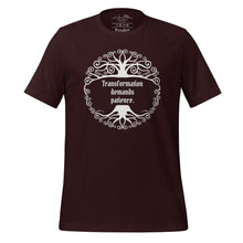 Load image into Gallery viewer, Unisex oxblood black t-shirt, with image phrase: &quot;Transformation demands patience.&quot; Front view.
