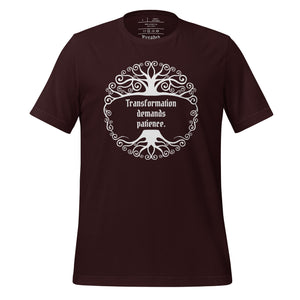 Unisex oxblood black t-shirt, with image phrase: "Transformation demands patience." Front view.