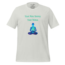 Load image into Gallery viewer, unisex silver grey t-shirt with image phrase: &quot;Your mind shapes your world.&quot; With a green blue watercolor image graphic of a person&#39;s silhouette, in pose of meditation. Front view.
