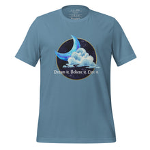 Load image into Gallery viewer, unisex steel blue t-shirt with image phrase: &quot;Dream it. Believe it. Live it.&quot; Set on top of a circle of a night sky, moon crescent, cloud. Front view.
