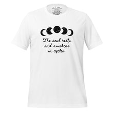 Load image into Gallery viewer, unisex white t-shirt, with image of black celestial moon phases, with star cut outs, and image phrase &quot;The soul rests and awakens in cycles.&quot; Front view.
