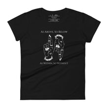 Load image into Gallery viewer, women&#39;s black t-shirt with image of two hands. One pointing up with two fingers, one pointing down with two fingers. Phrase on top and underneath image: &quot;As Above, So Below. As Within, So Without..&quot; 
