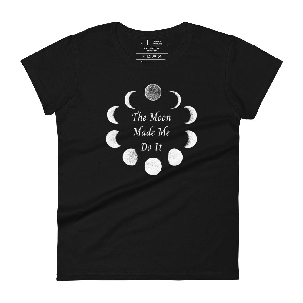 Woman's black t-shirt with image phrase: The moon made me do it. Bordered with Moon phases. Front view. Halloween, spooky season.