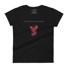 Load image into Gallery viewer, women&#39;s black t-shirt, with image phrase: &quot;We are reborn with each breath,&quot; with image of red elegant phoenix. Front view.
