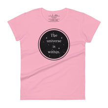 Load image into Gallery viewer, women&#39;s charity pink t-shirt, with image phrase &quot;The universe is within,&quot; enclosed in a black circle and stars.
