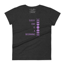 Load image into Gallery viewer, women&#39;s dark grey heather t-shirt with image phrase &quot;every end is a beginning,&quot; with image design of moon phases, from new moon, to full moon, to new moon. Front view.
