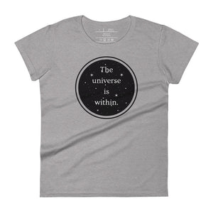 women's heather grey t-shirt, with image phrase "The universe is within," enclosed in a black circle and stars.